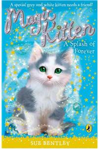 Magic Kitten: A Splash of Forever