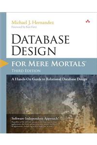 Database Design for Mere Mortals