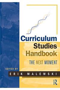 Curriculum Studies Handbook - The Next Moment