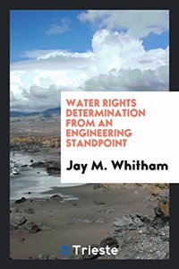 Water Rights Determination from an Engineering Standpoint