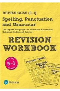Pearson REVISE GCSE (9-1) Spelling, Punctuation and Grammar Revision Workbook