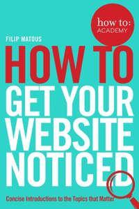 How To Get Your Website Noticed