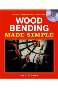 Wood Bending Made Simple