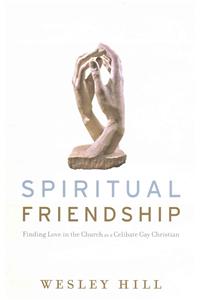 Spiritual Friendship – Finding Love in the Church as a Celibate Gay Christian