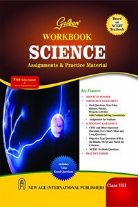 Golden Workbook Science: Assignments & Practice Material For Class- 8 (Based On Ncert Textbook): Assignments & Practice Material for Class -VIII