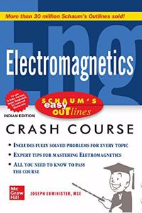 Schaum's Easy Outline Of Electromagnetics : Crash Course