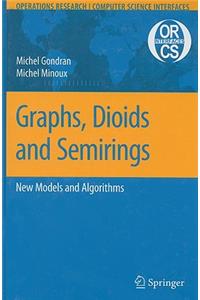 Graphs, Dioids and Semirings