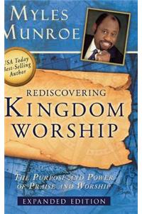 Rediscovering Kingdom Worship