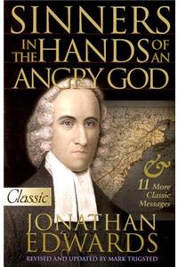 Sinners in the Hands of an Angry God: And Other Great Sermons