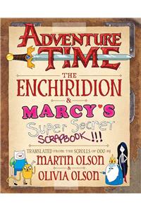 Adventure Time: The Enchiridion & Marcy's Super Secret Scrapbook!!!