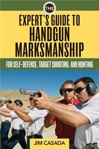 Expert's Guide to Handgun Marksmanship