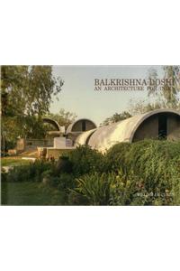 Balkrishna Doshi: An Architecture for India