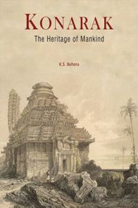 Konarak: The Heritage of Mankind (Two Volumes in One)