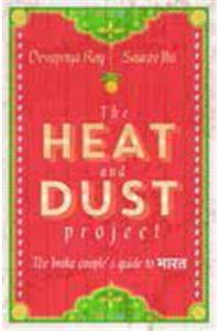Heat and Dust Project: The Broke Couple's Guide to Bharat
