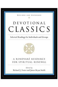 Devotional Classics: Revised Edition