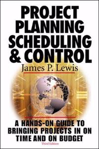 Project Planning, Scheduling and Control