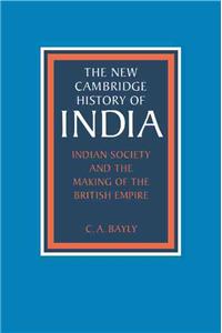 Indian Society and the Making of the British Empire