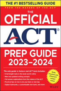 Official ACT Prep Guide 2023-2024, (Book + Online Course)