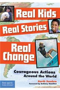 Real Kids, Real Stories, Real Change