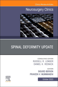 Spinal Deformity Update, an Issue of Neurosurgery Clinics of North America
