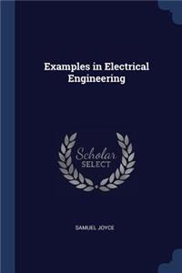 Examples in Electrical Engineering