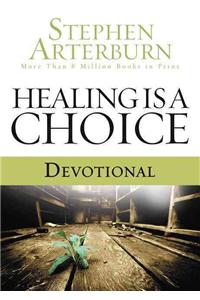 Healing Is a Choice Devotional