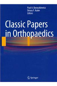 Classic Papers in Orthopaedics