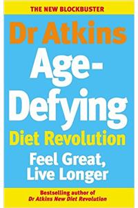 Dr Atkins Age-Defying Diet Revolution
