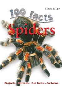 100 Facts Spiders: Projects, Quizzes, Fun Facts, Cartoons