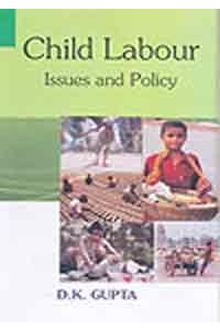 Child Labour : Issues And Policy