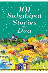 101 Sahabiyat Stories and Dua