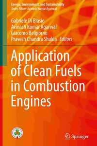 Application of Clean Fuels in Combustion Engines