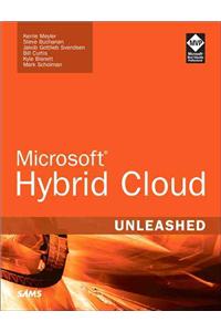 Microsoft Hybrid Cloud Unleashed with Azure Stack and Azure
