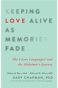 Keeping Love Alive as Memories Fade