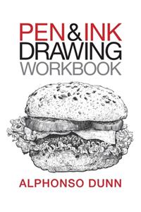 Pen and Ink Drawing Workbook