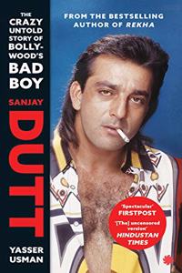 Sanjay Dutt: The Crazy Untold Story Of Bollywood's Bad Boy