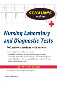 Schaum's Outline of Nursing Laboratory and Diagnostic Tests