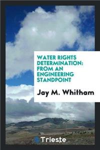 Water Rights Determination from an Engineering Standpoint