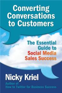 Converting Conversations to Customers