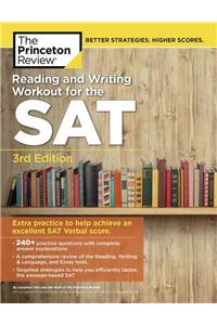 Reading and Writing Workout for the Sat, 3rd Edition: Extra Practice to Help Achieve an Excellent SAT Verbal Score