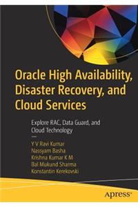 Oracle High Availability, Disaster Recovery, and Cloud Services