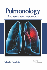 Pulmonology: A Case-Based Approach