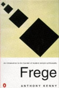Frege: An Introduction to the Founder of Modern Analytic Philosophy (Penguin philosophy)