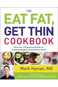 Eat Fat, Get Thin Cookbook