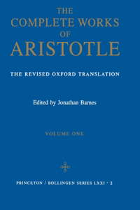 Complete Works of Aristotle, Volume One