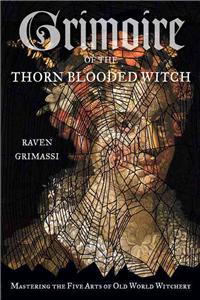 Grimoire of the Thorn-Blooded Witch