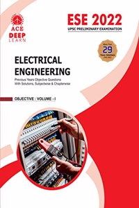 ESE-2022 UPSC Preliminary Examination Electrical Engineering Objective Volume 1 : Previous Years Objective Questions With Solutions, Subjectwise & Chapterwise