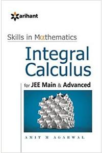 A Textbook of INTEGRAL CALCULUS for  JEE Main & Advanced