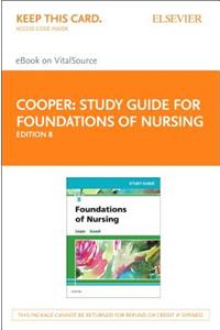 Study Guide for Foundations of Nursing - Elsevier eBook on Vitalsource (Retail Access Card)