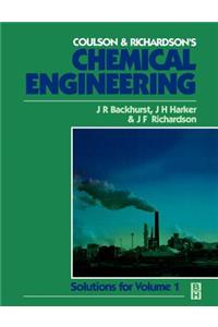 Chemical Engineering: Solutions to the Problems in Volume 1